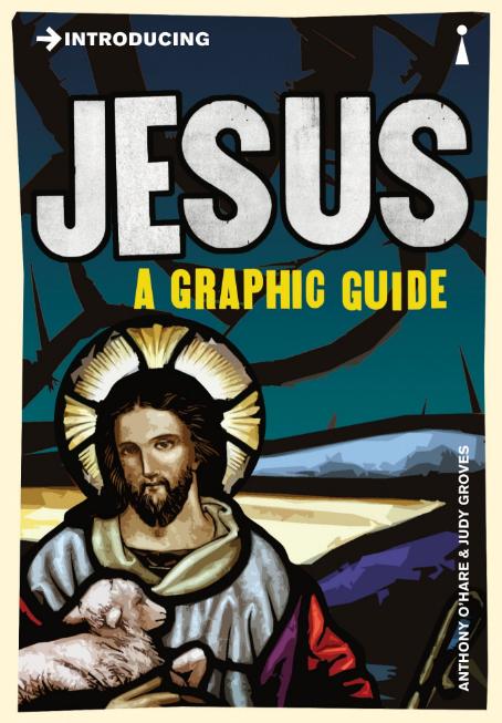 Introducing Jesus A Graphic Guide-Anthony O Hare - Judy Groves-Stumbit Christianity